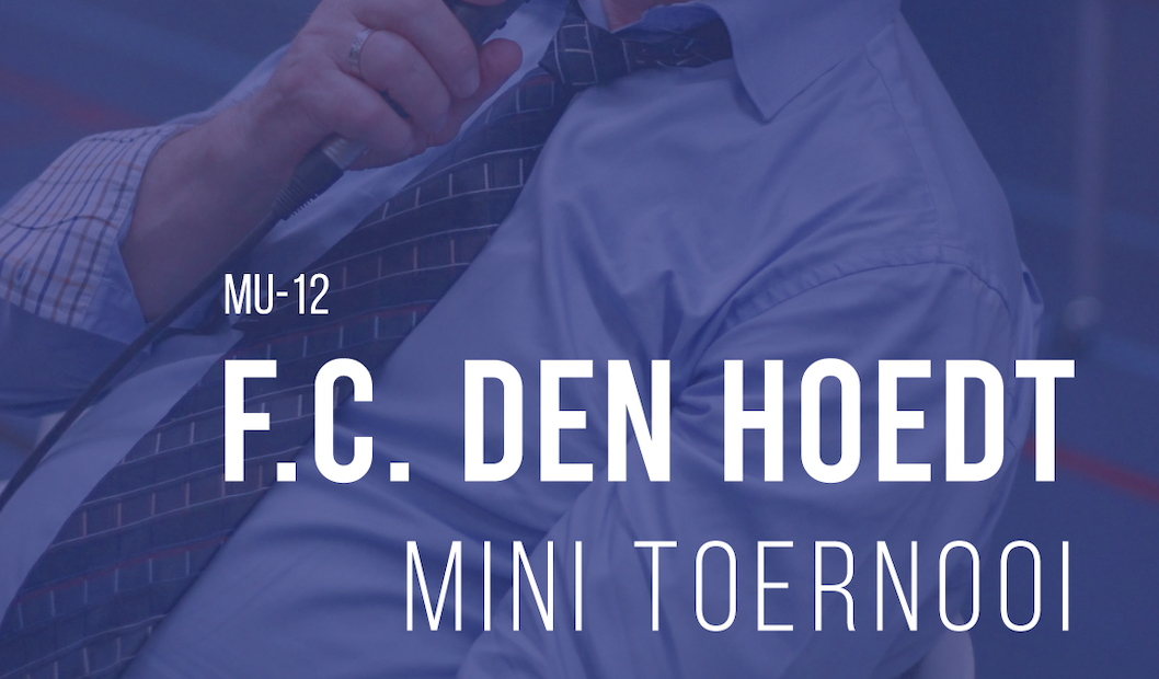 F.C. Den Hoedt minitoernooi 20 mei bijna compleet